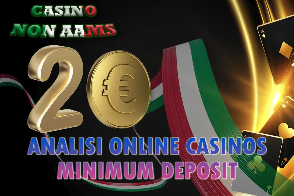 Scopri i casinò online in Italia con un deposito minimo di 2€